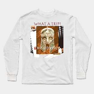 The Odyssey-What a Trip! Long Sleeve T-Shirt